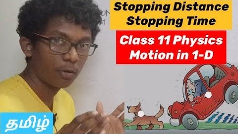 Stopping Distance & Stopping Time Concept+ MCQ Practice MSL-7  Class 11 Physics NEET JEE Tamil