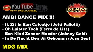 AMBI DANCE MIX -- (Jetti Palletti)- (Ferry de Lits)- (Johnny Gold)- (Jose Sep) (MDG Mix)