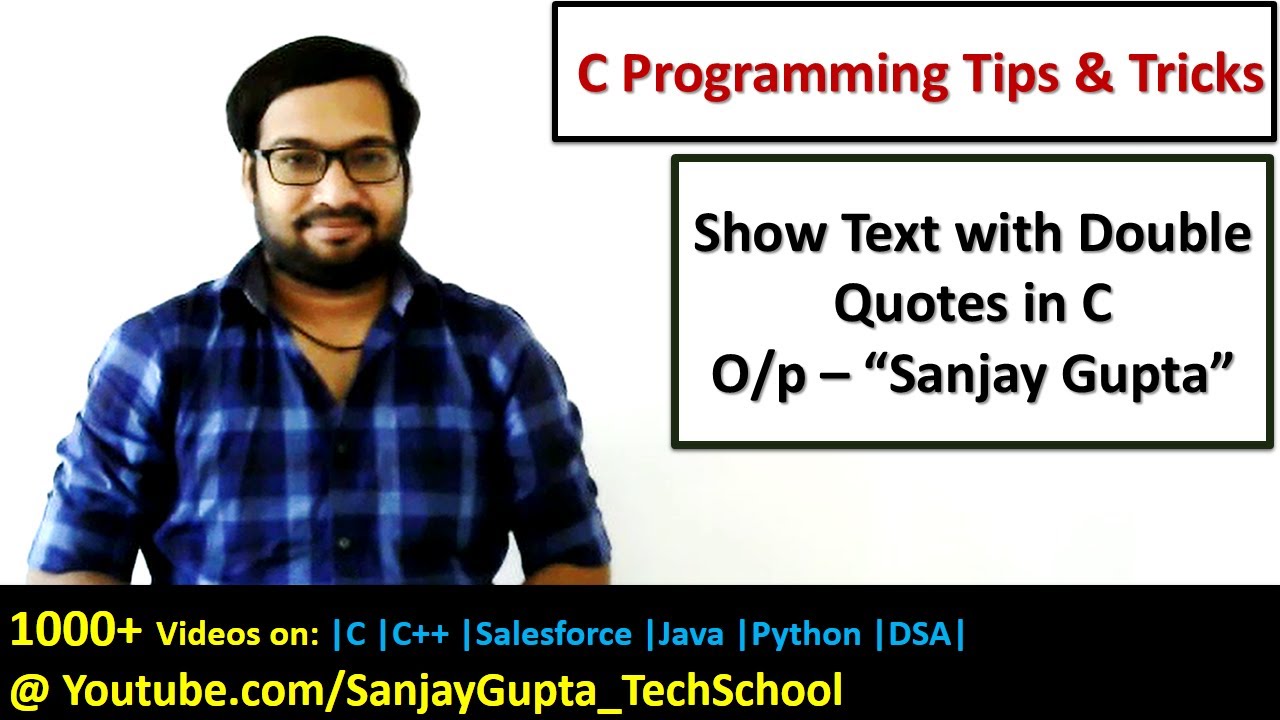 how-to-print-name-in-double-quotes-on-output-screen-in-c-programming-by-sanjay-gupta-youtube