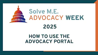 Solve M.E. Advocacy Week 2025: How To Use the Advocacy Associates Portal