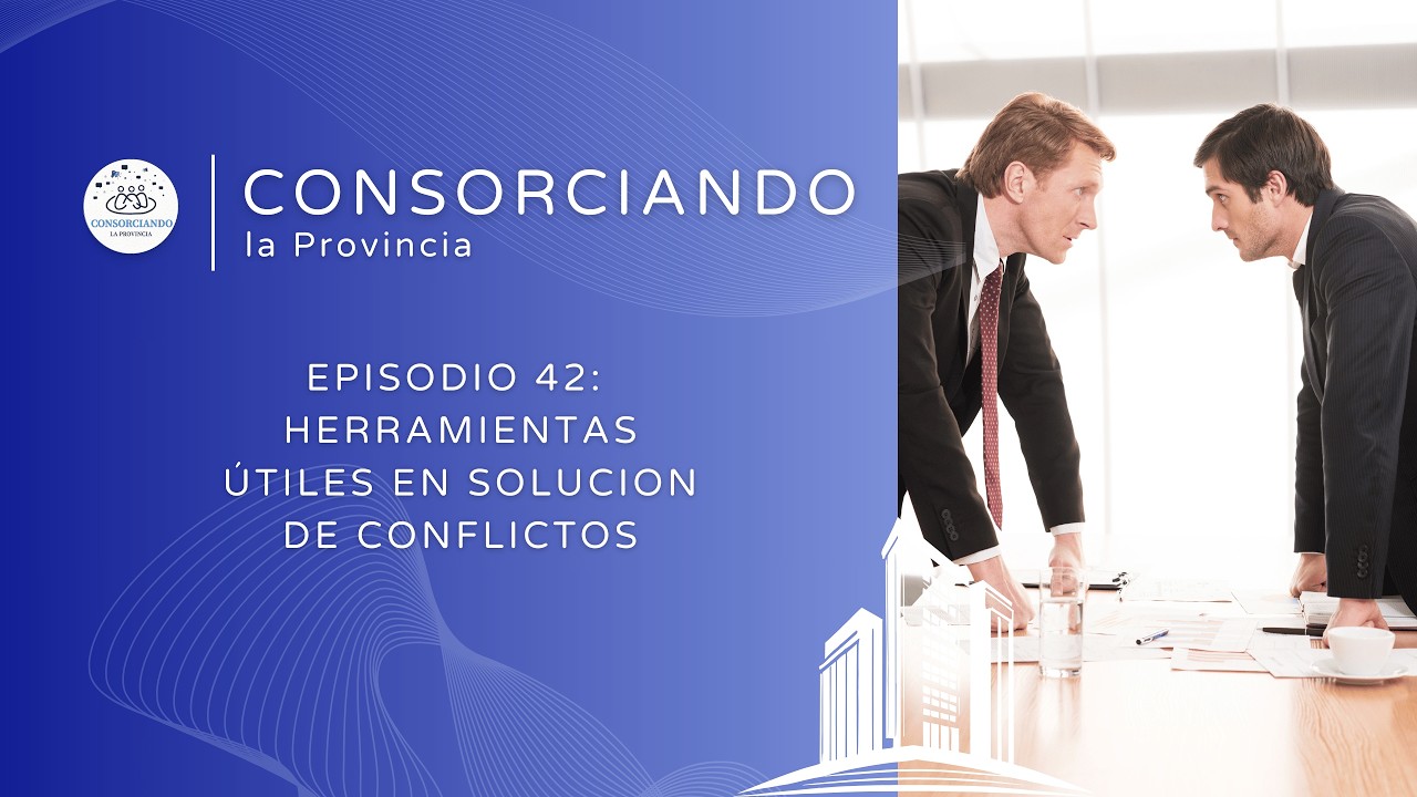 EPISODIO 42: ¨Herramientas útiles en solucion de conflictos¨