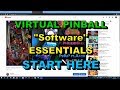 Virtual Pinball: "Software" Essentials - START HERE (Bookmarks are in the Description!)