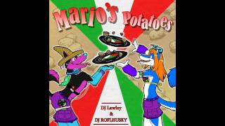 DJ Lawlzy + DJ ROFLHUSKY - Marios Potatoes