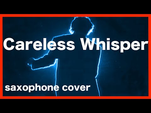 Careless Whisper