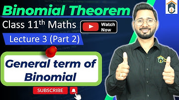General Term of Binomial Theorem |Ch 7 Class 11 Maths| How to find general term of binomial theorem