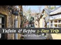 Yufuin &amp; Beppu 3-Day Trip | Places to Visit | Food to Eat