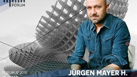 KotorAPSS Forum 2015 | Jürgen Mayer H.