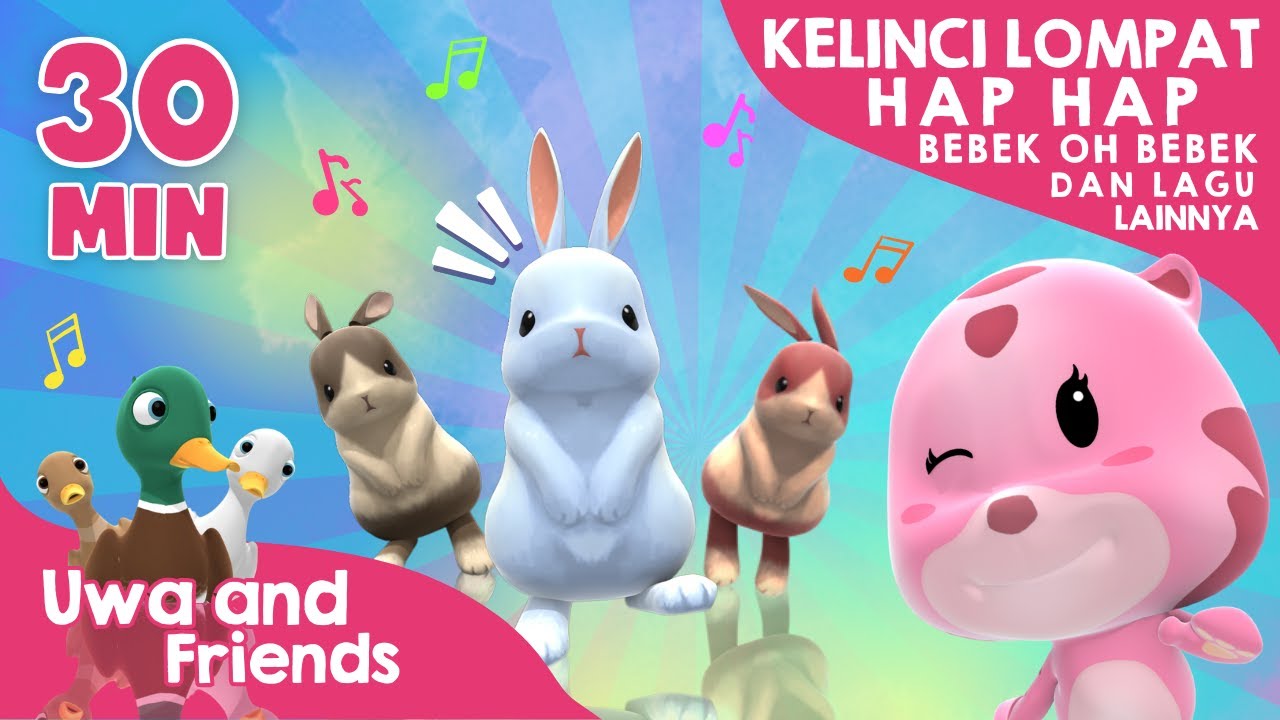 Kelinci Lompat Hap Hap, Bebek Oh Bebek, dan Lagu Lainnya - 30 Menit Kompilasi Lagu Anak Indonesia