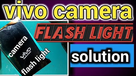 vivo Y91 Y91c Y93 Y95 Camera & Flash Light not working solution. another camera broken, cannot switc