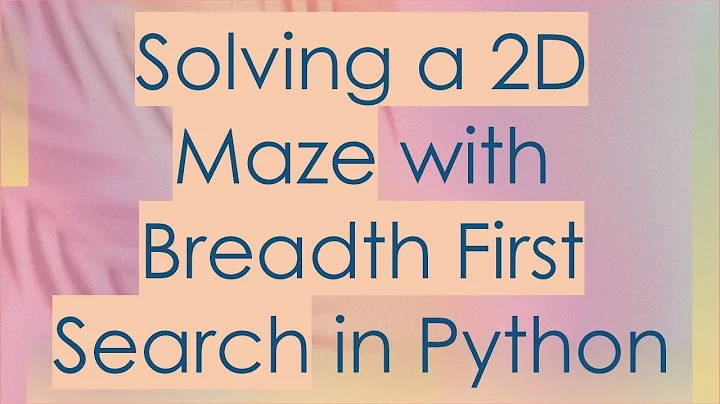 Solving a 2D Maze with Breadth First Search in Python
