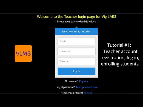 VigLMS tutorial #1  - Teacher account registration, log in, enrolling students