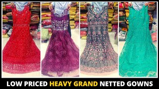 Low Priced | Long Netted Gowns | Taruna Fashion | Chennai | Just Know Fashion