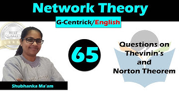 Lec 65 Questions on Thevinin and Norton Theorem || Network Theory || English Version || GATE