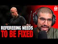 Ariel Helwani GOES OFF On Poor Refereeing At UFC Events, Offers Solution On How To Fix Issue