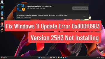 Fix Windows 11 Update Error 0x800f0983 | Version 25H2 Not Installing Problem Solved!