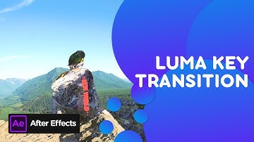After Effects Tutorial #08: Luma Key Transition