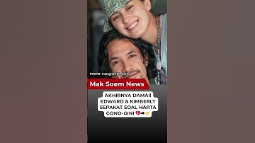 Akhirnya Damai! Edward & Kimberly Sepakat Soal Harta Gono-Gini 💔➡🤝#edwardakbar #beritaartis #artis