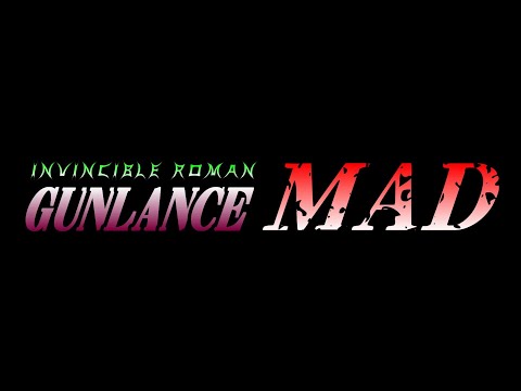 MH3GガンランスMAD　～INVINCIBLEROMAN～