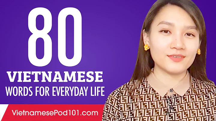 80 Vietnamese Words for Everyday Life - Basic Vocabulary #4