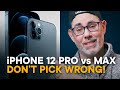 iPhone 12 Pro vs 12 Pro Max — Don't Choose WRONG!