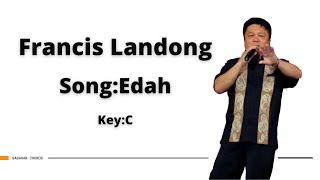 Video thumbnail of "Francis Landong - Edah (Lyric & Chord Cover)"