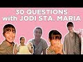 30 Questions with Jodi Sta Maria