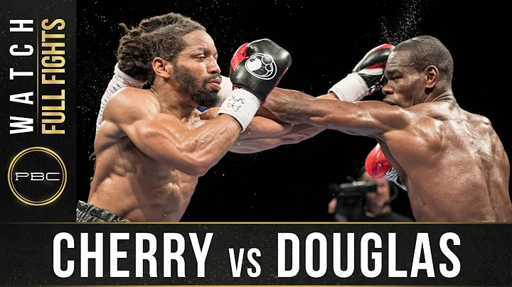 Cherry vs Douglas FULL FIGHT: April 4, 2017 - PBC ...