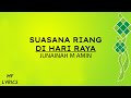 junaidah m amin suasana riang di hari raya lirik