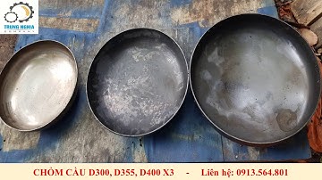 Chế tạo chỏm cầu cho thiết bị hóa chất  tại Bắc Giang Liên hệ 0913564801