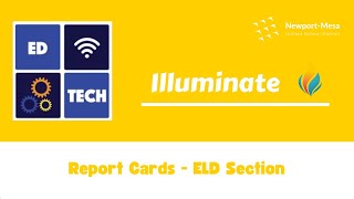 Illuminate: Report Cards - ELD Section
