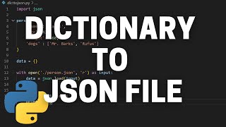How to Write a Dictionary to a JSON File in Python and Read a JSON File - Python Tutorial