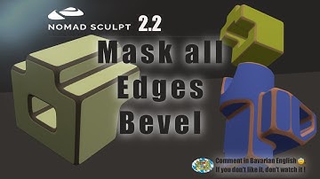 Nomad Sculpt - Mask all Edges - Bevel - chamfer -  Hard Surface - Tutorial (V2.3 - 30.8.2025)