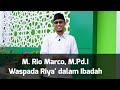 Ref:nIBMaI404_Q Tausyiah ramadhan man rl // ustadz m. rio marco,m.pd.i - waspada riya' dalam ibadah