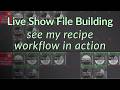 Real Show File Building - Recipe Presets