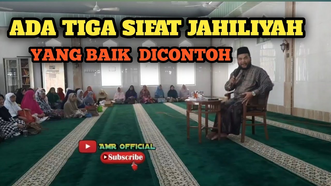 Ada 3 sifat jahilah yang baik untuk dicontoh||ceramahustazabdilmuhadir