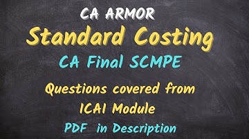 Standard Costing CA FINAL SCMPE Module Questions by Rahul Panchal