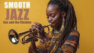 SMOOTH JAZZ Sax and the Clashes