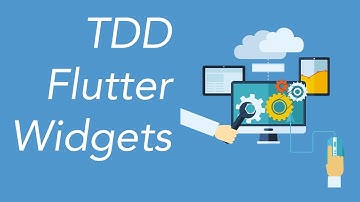 TDD for flutter widgets: Widget testing