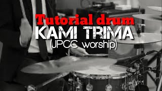 Tutorial Lagu Kami Trima (True Worshippers) | Belajar Drum Rohani |