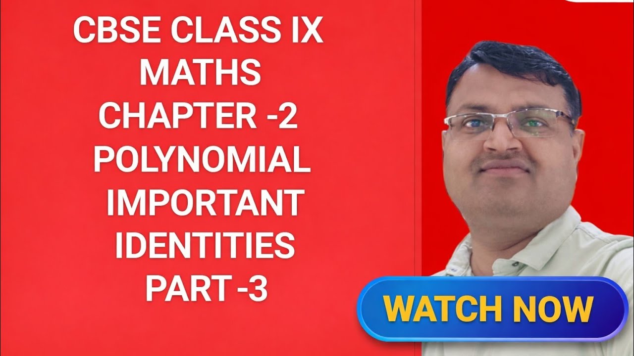 #CBSE#CLASS 9TH #MATHS #IMPORTANT  #Identities#CHAPTER -Polynomial PART-3