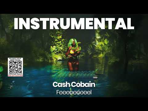 INSTRUMENTAL BEAT : Feeeeeeeeel - Cash Cobain