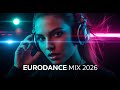 EURODANCE MIX 2026 ⚡ Dance All Night, No Tomorrow