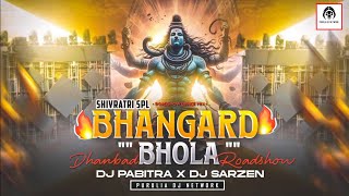 Dj Sarzen Roadshow Song 2026  Bhangar Bhola 20  Dance Mix  Dj Pabitra X Dj Sarzen
