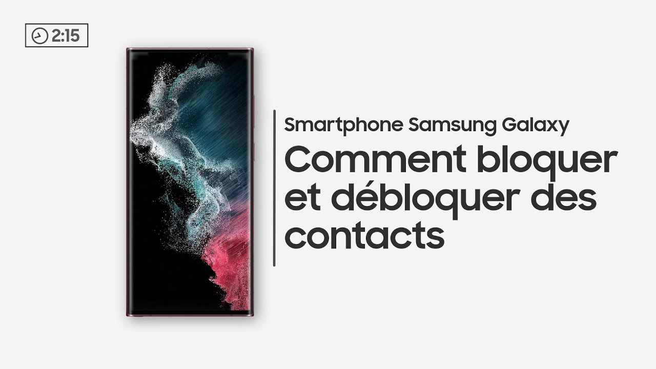 How to Comment bloquer et débloquer tes contacts sur ton smartphone Samsung Galaxy ? Samsung