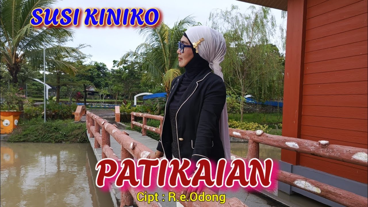 PATIKAIAN / CIPT : R.E.ODONG / VCL : SUSI KINIKO / RE ODONG PRODUCTION.