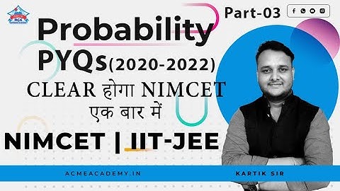 Probability Concept Boosting Part-3 | NIMCET PYQs From 2020-2022 Solutions | CUET IIT-JEE NIT