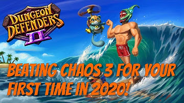 DD2 - Chaos 3 For Your First Time in 2020!