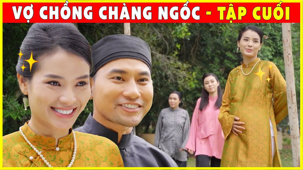 VỢ CHỒNG CHÀNG NGỐC - Tập Cuối 8✨Phim Truyện Cổ Tích Việt Nam Mới Nhất 2022 - Cổ Tích THVL Dài Tập