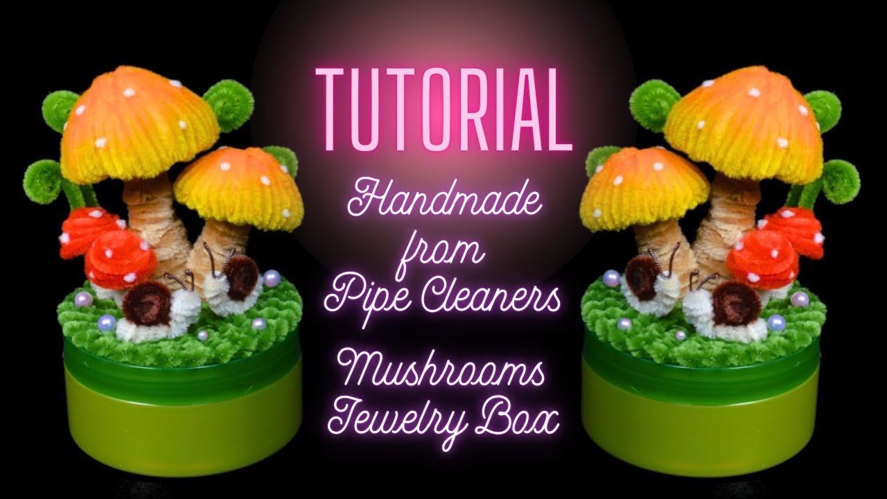 🍄DIY TUTORIAL🍄 Mushrooms Jewelry Storage made from pipe cleaners | Chenille wire crafts