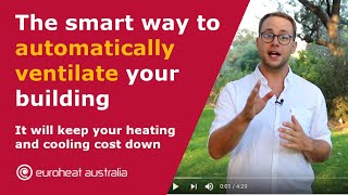 The smart way to automatically ventilate your building to keep your heating and cooling costs down